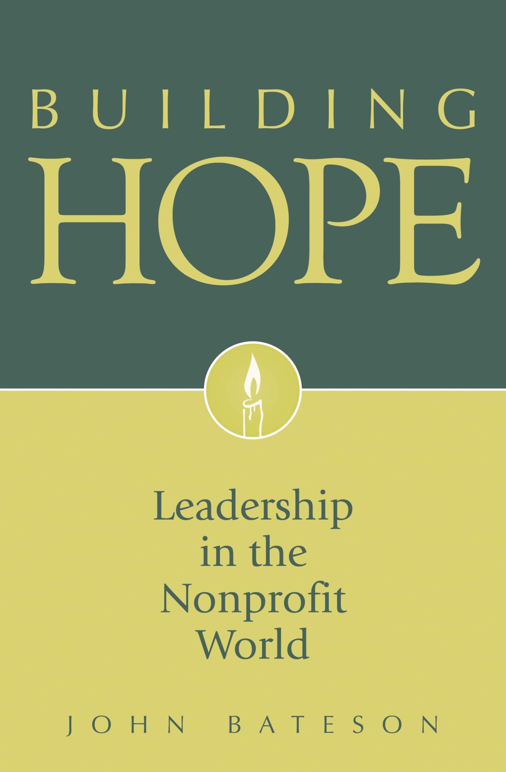 Building Hope: Leadership in the Nonprofit World,Used