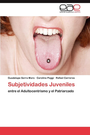 Subjetividades Juveniles: entre el Adultocentrismo y el Patriarcado (Spanish Edition),Used