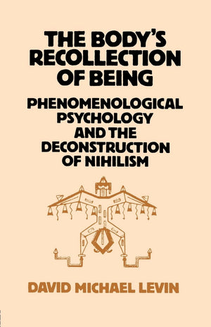 The Body'S Recollection Of Being,New
