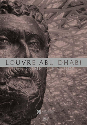 Louvre Abu Dhabi: The Complete Guide,Used