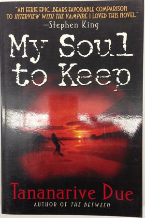 My Soul to Keep (African Immortals series, 1),New