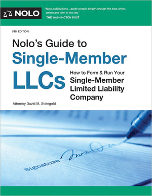 NoloS Guide To SingleMember Llcs: How To Form & Run Your SingleMember Limited Liability Company