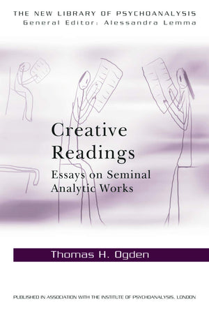 Creative Readings: Essays on Seminal Analytic Works (The New Library of Psychoanalysis),Used