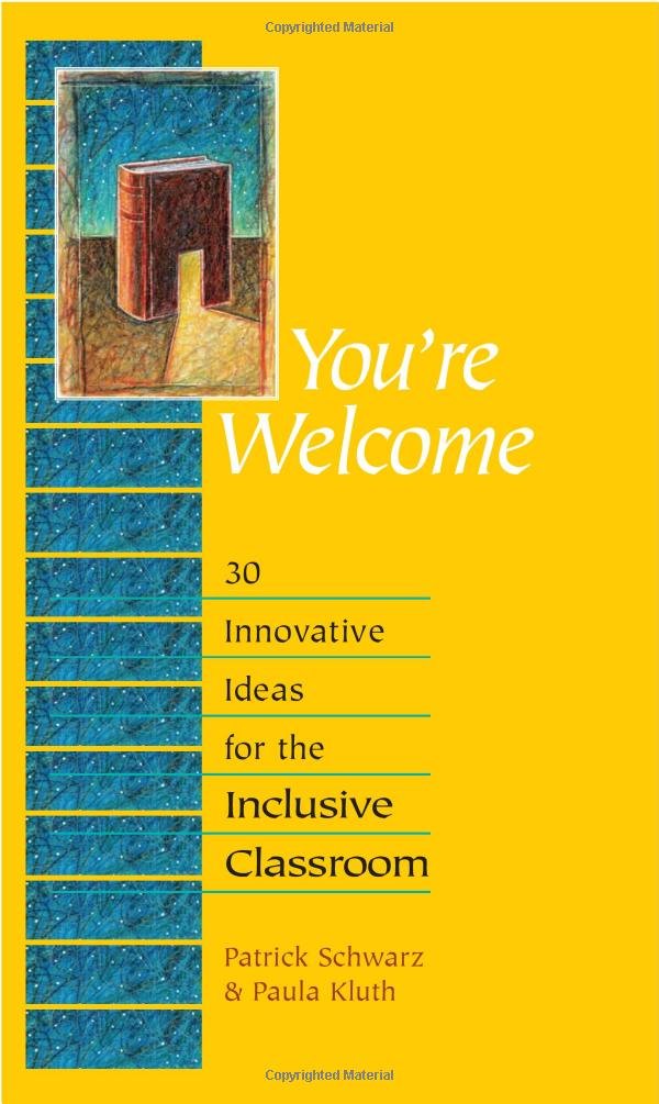 You're Welcome: 30 Innovative Ideas for the Inclusive Classroom,New