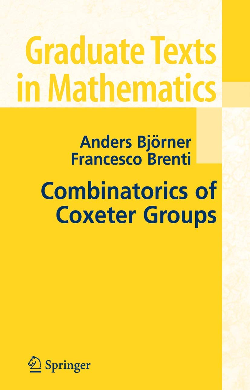 Combinatorics of Coxeter Groups (Graduate Texts in Mathematics, 231),New