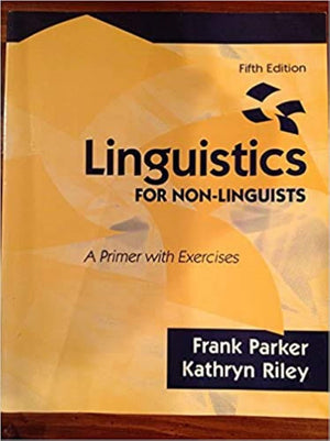 Linguistics for NonLinguists: A Primer with Exercises,Used