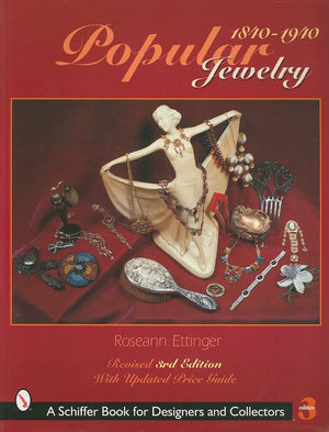 Popular Jewelry, 18401940 (Schiffer Book for Designers & Collectors),New