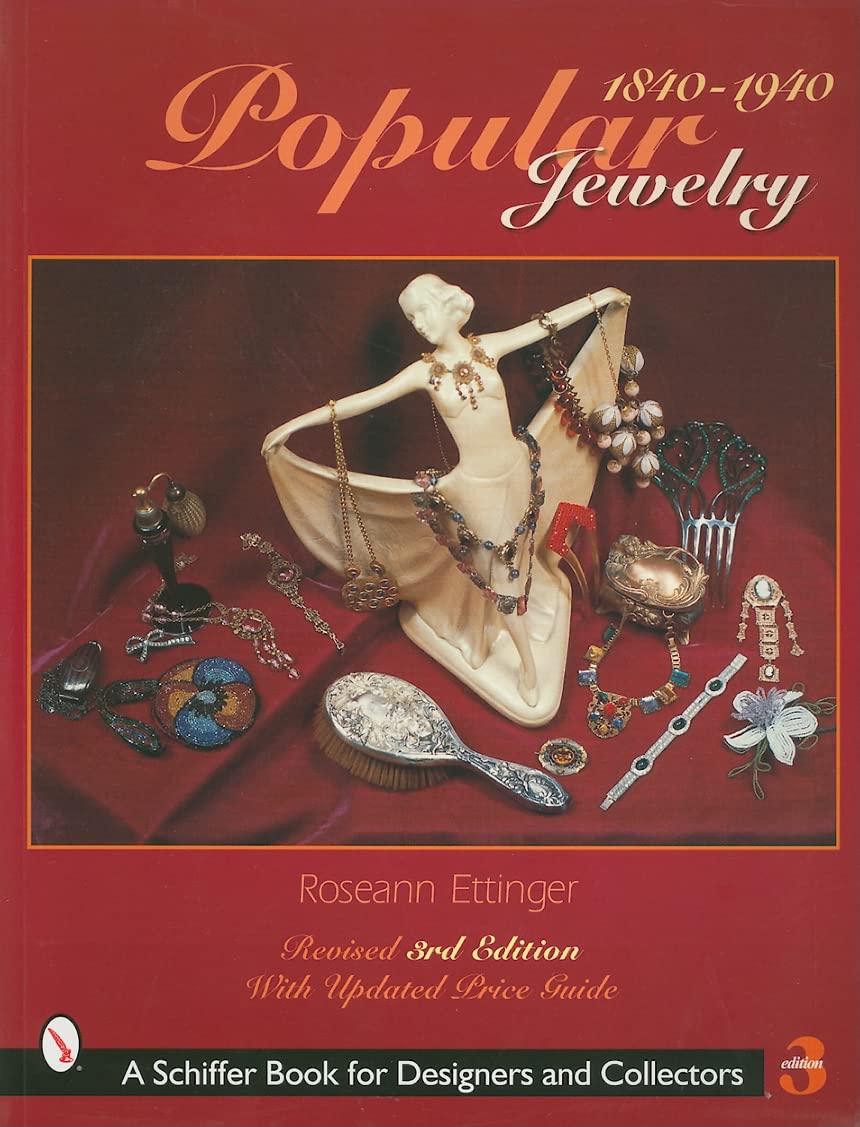 Popular Jewelry, 18401940 (Schiffer Book for Designers & Collectors),Used