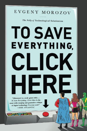 To Save Everything, Click Here,New