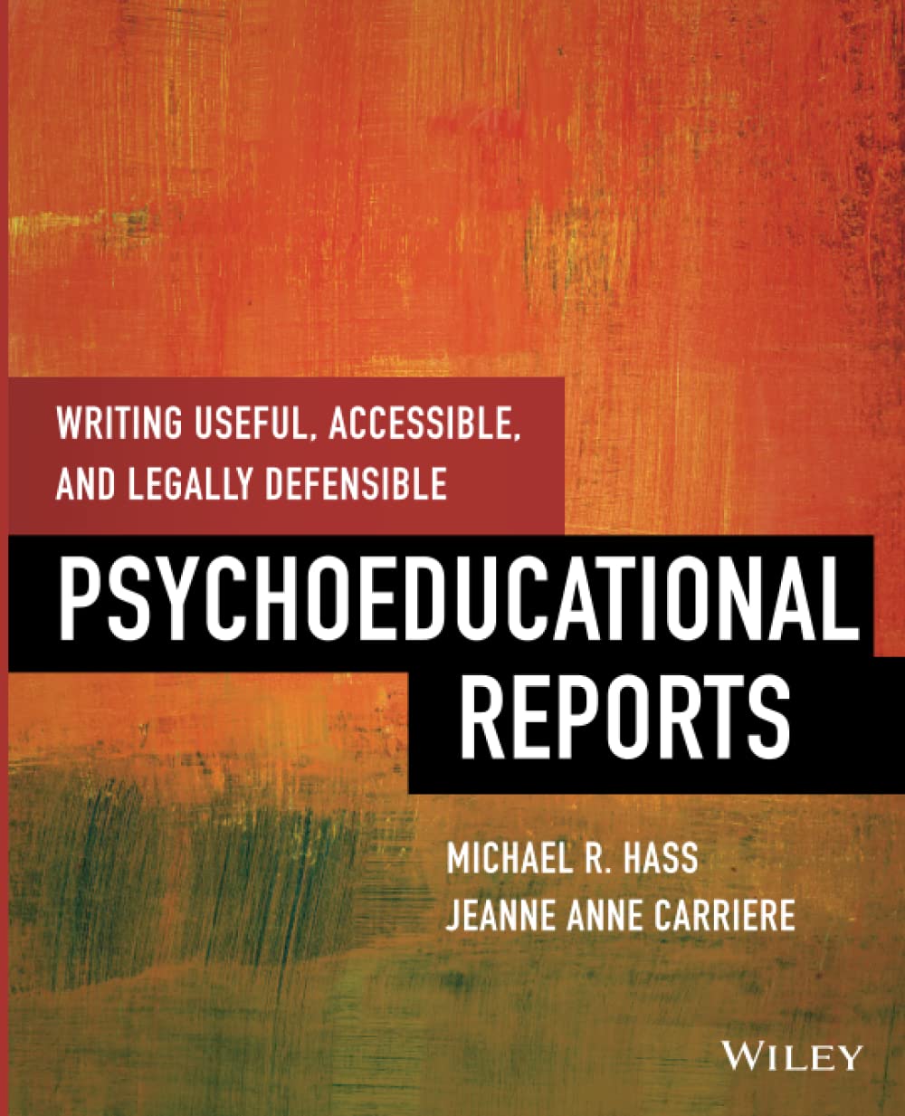 Writing Useful, Accessible, and Legally Defensible Psychoeducational Reports,Used