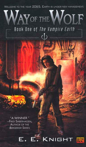 Way of the Wolf: Book One Of The Vampire Earth,Used