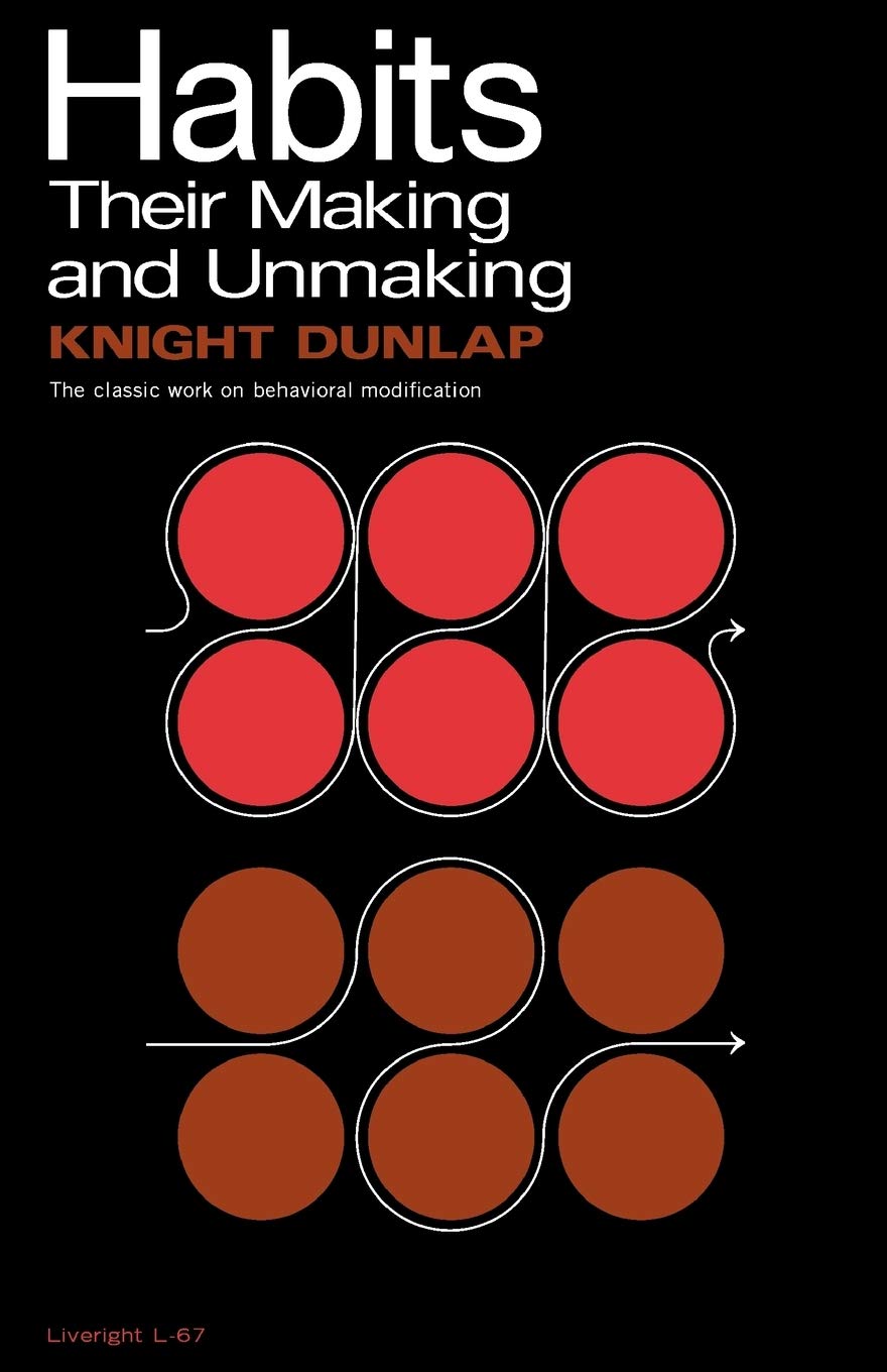 Habits: Their Making and Unmaking,Used