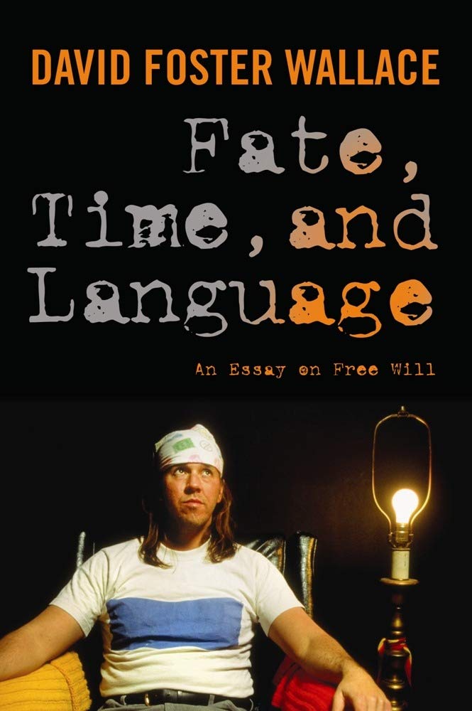 Fate, Time, And Language: An Essay On Free Will,Used