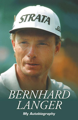 Bernhard Langer: My Autobiography,Used