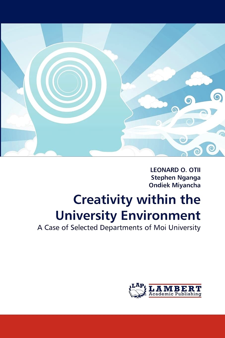 Creativity within the University Environment: A Case of Selected Departments of Moi University,Used