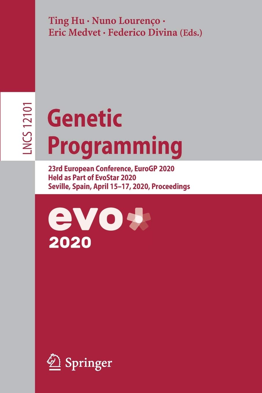 Genetic Programming: 23rd European Conference, EuroGP 2020, Held as Part of EvoStar 2020, Seville, Spain, April 1517, 2020, Pro,Used