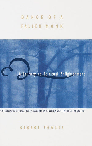 Dance of a Fallen Monk: A Journey to Spiritual Enlightenment,Used