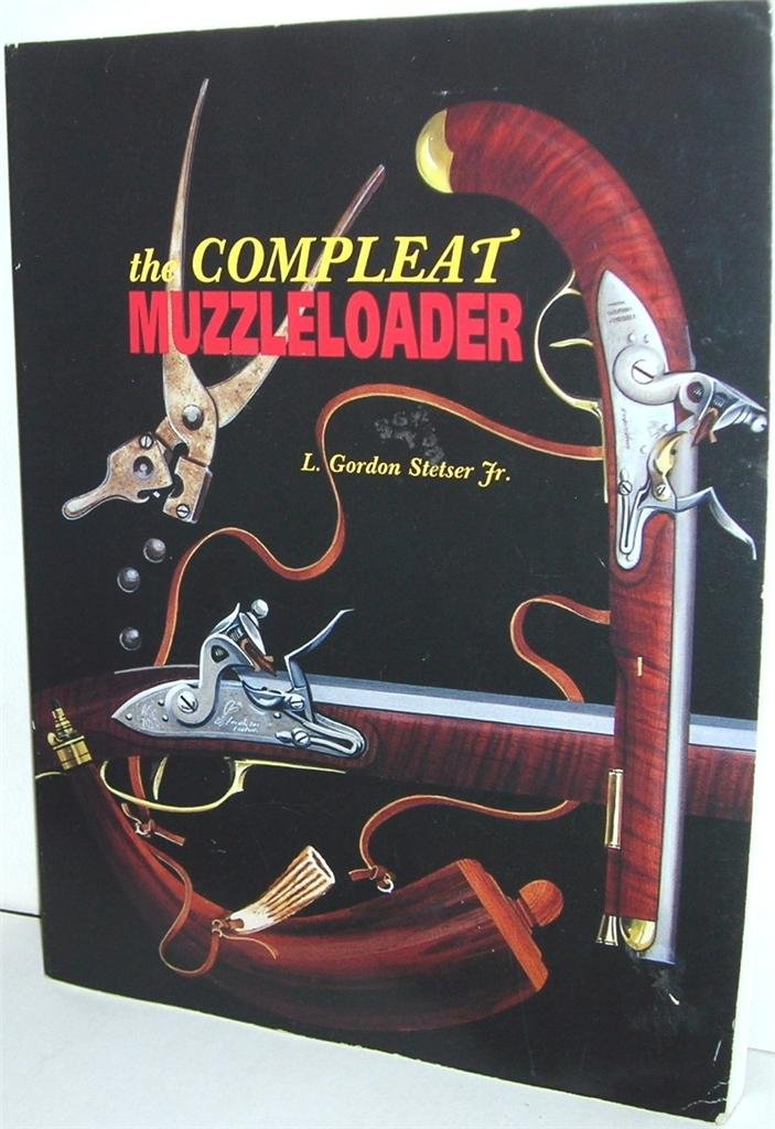 The Compleat Muzzleloader,Used