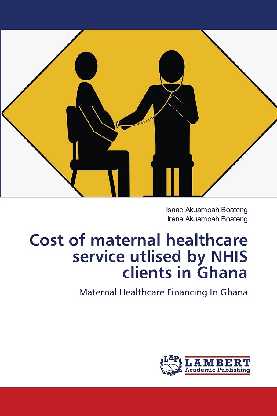 Cost of maternal healthcare service utlised by NHIS clients in Ghana: Maternal Healthcare Financing In Ghana,Used