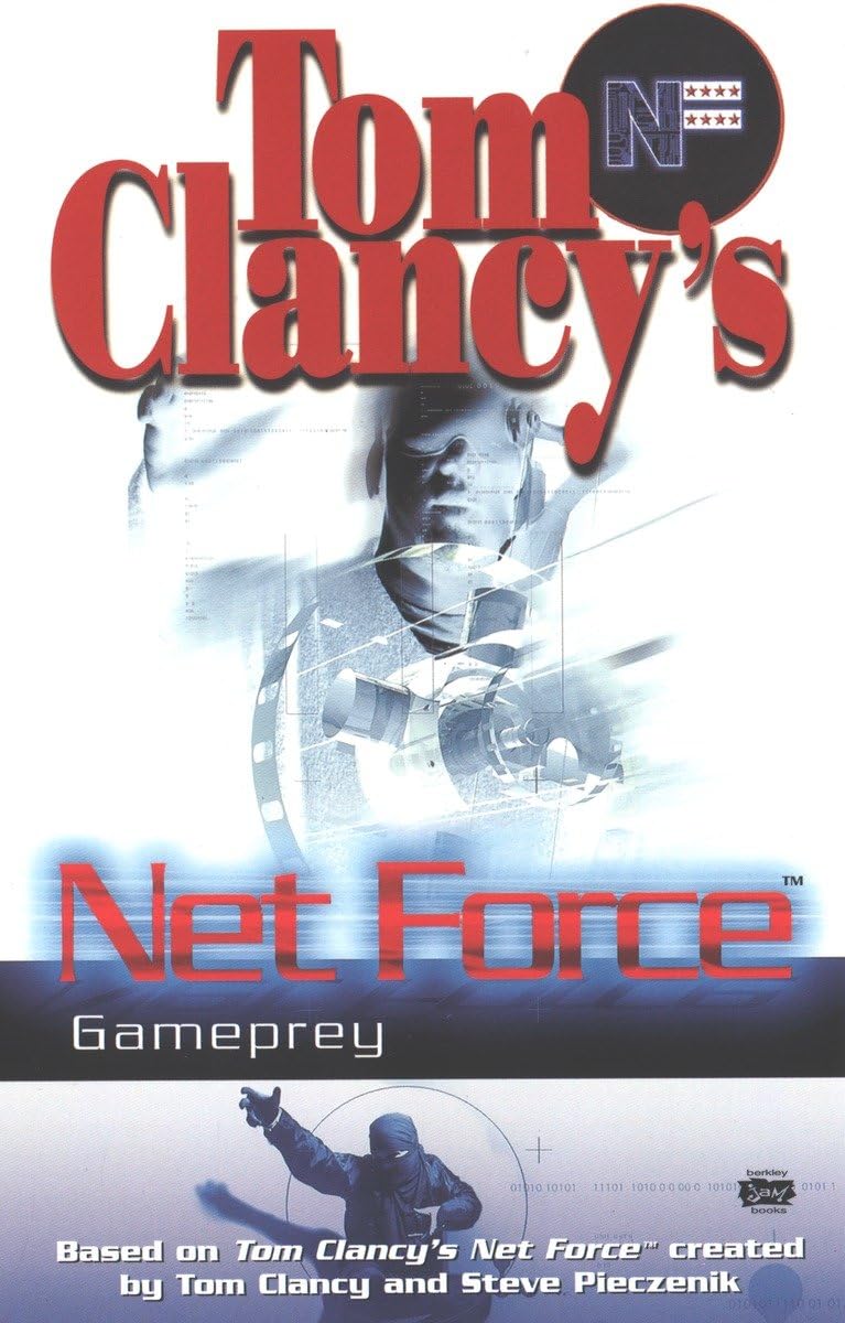 Tom Clancy'S Net Force: Gameprey (Net Force Ya)
