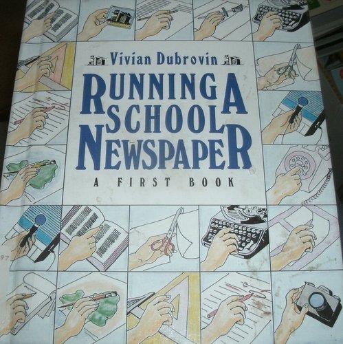 Running a School Newspaper (First Book Series),Used
