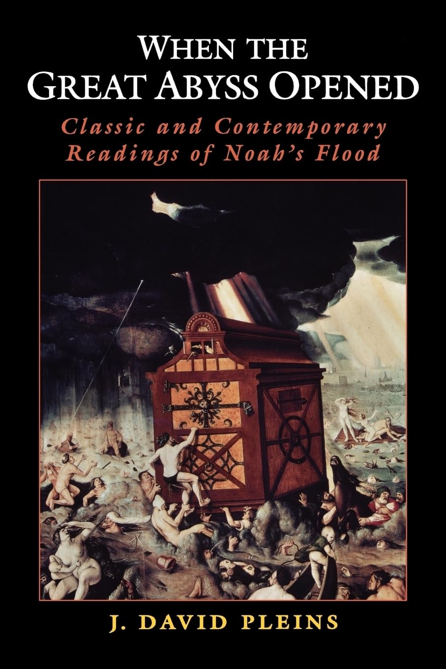 When the Great Abyss Opened: Classic and Contemporary Readings of Noah's Flood,Used