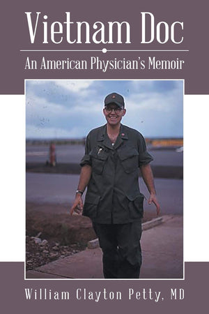 Vietnam Doc: An American Physicians Memoir,Used