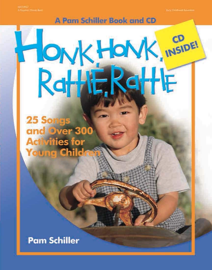 Honk, Honk, Rattle, Rattle: 25 Songs And Over 300 Activities For Young Children (Pam Schiller Theme Series),Used