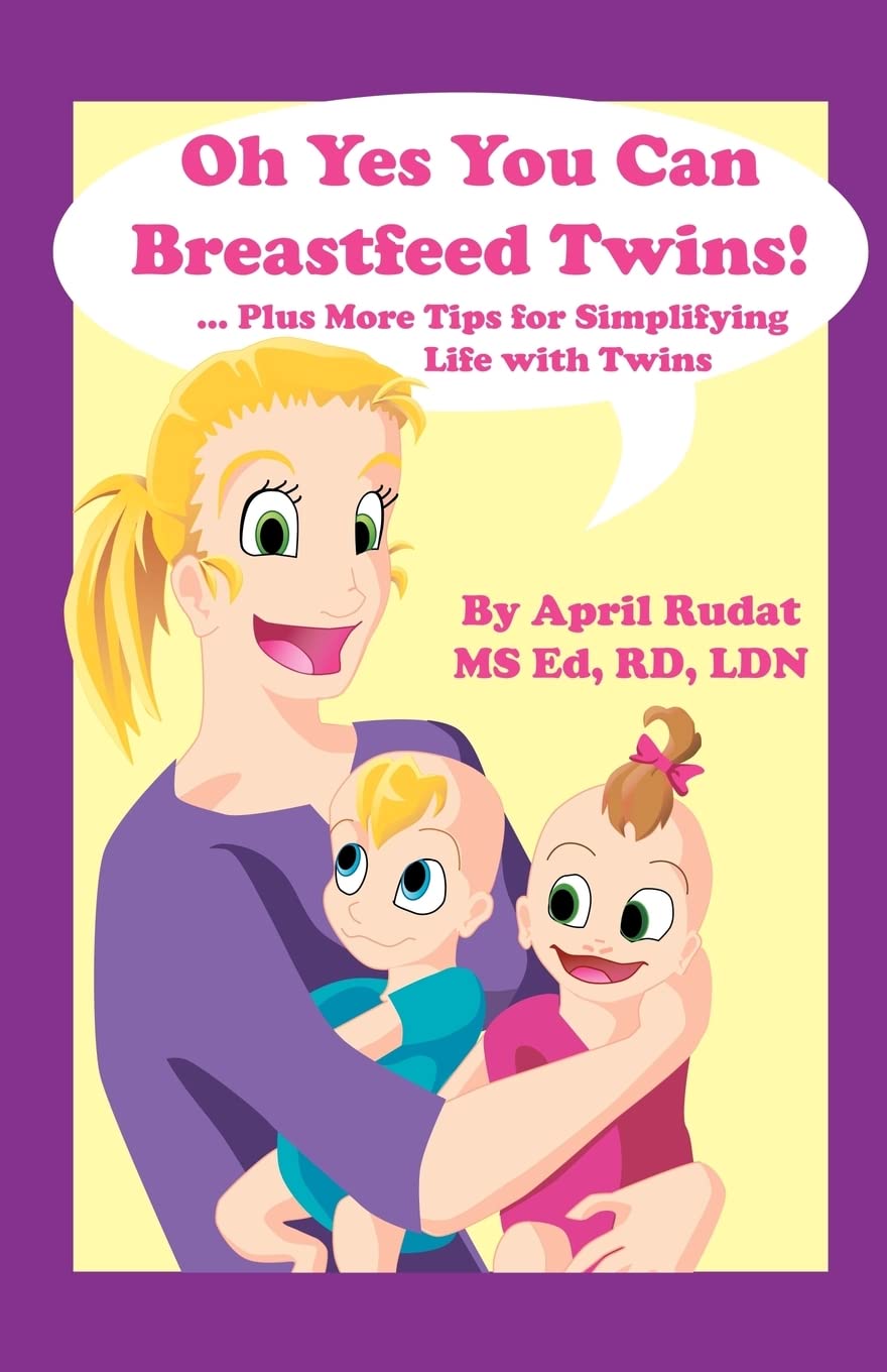 Oh Yes You Can Breastfeed Twins! ...Plus More Tips for Simplifying Life with Twins,Used