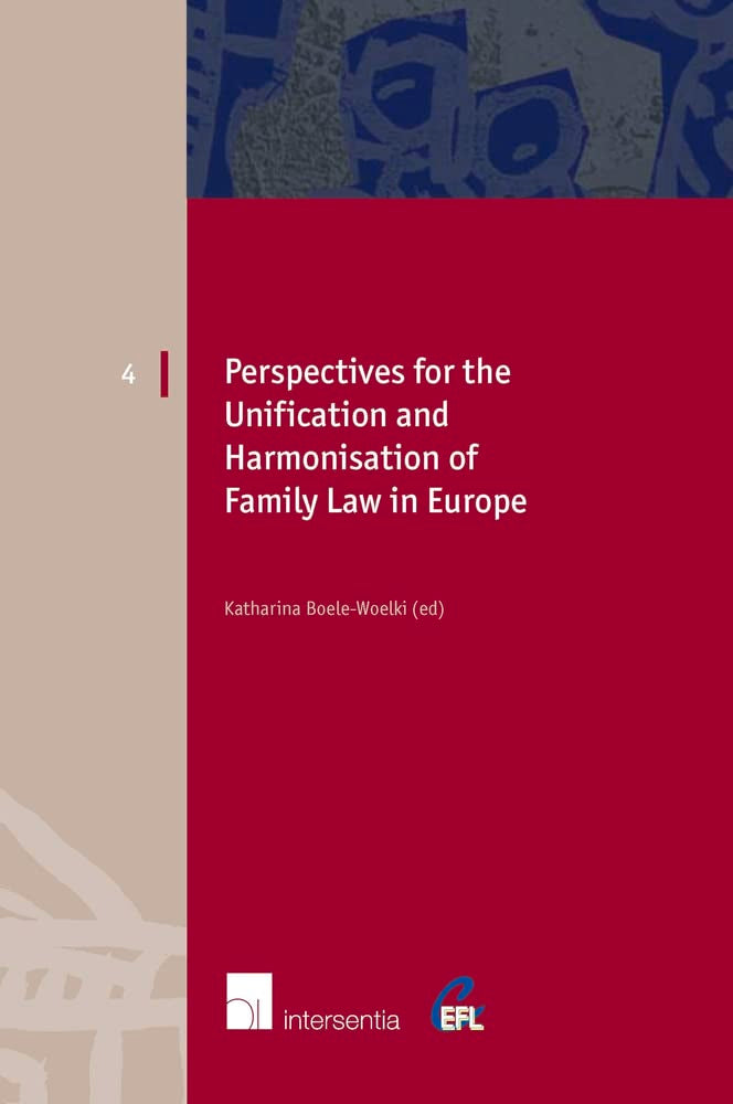 Perspectives for the Unification and Harmonisation of Family Law in Europe (4) (European Family Law),Used