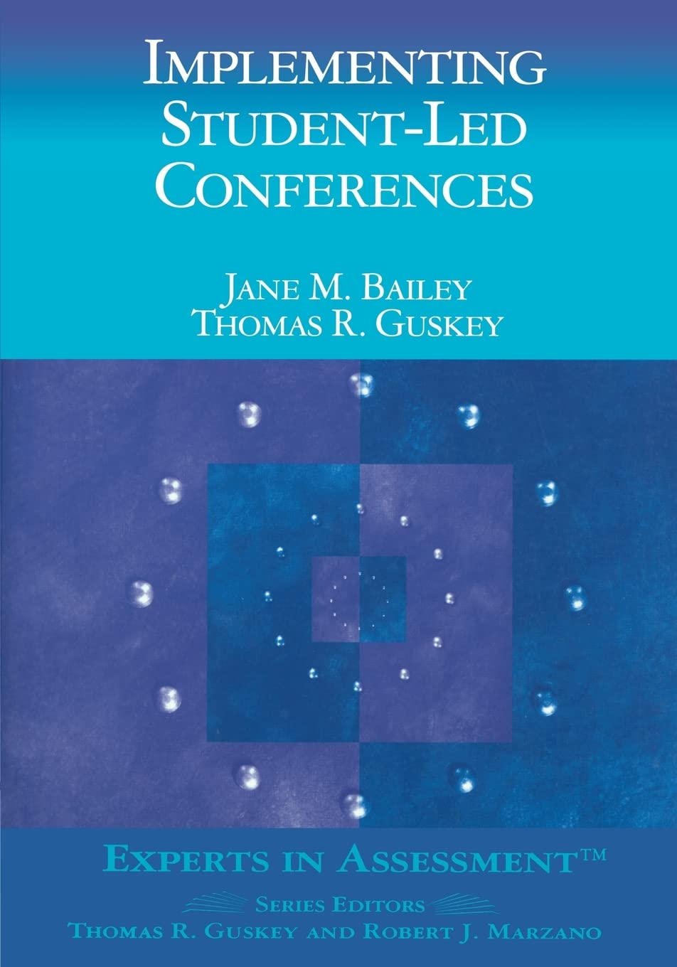 Implementing StudentLed Conferences (Experts In Assessment Series),Used