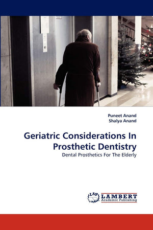 Geriatric Considerations In Prosthetic Dentistry: Dental Prosthetics For The Elderly,Used