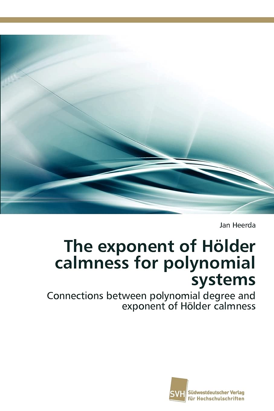 The exponent of Hlder calmness for polynomial systems: Connections between polynomial degree and exponent of Hlder calmness,Used