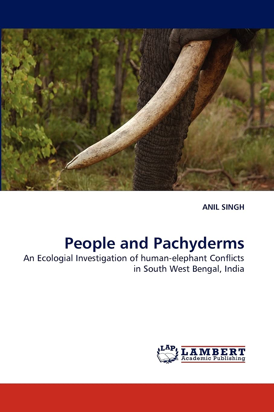 People and Pachyderms: An Ecologial Investigation of humanelephant Conflicts in South West Bengal, India,Used
