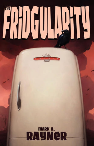 The Fridgularity,Used
