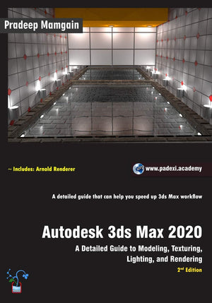 Autodesk 3ds Max 2020: A Detailed Guide to Modeling, Texturing, Lighting, and Rendering, 2nd Edition,Used