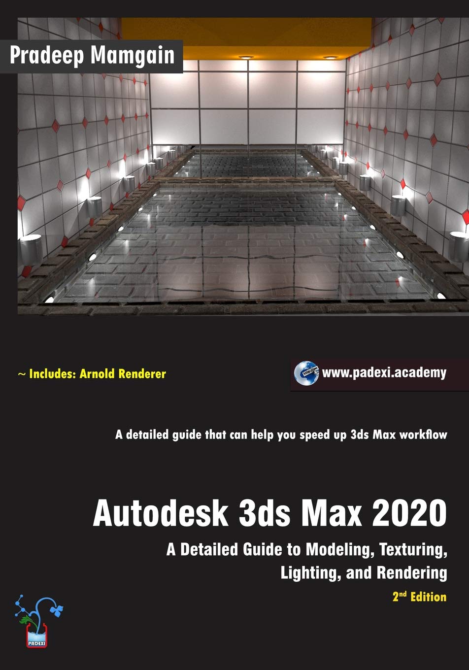 Autodesk 3ds Max 2020: A Detailed Guide to Modeling, Texturing, Lighting, and Rendering, 2nd Edition,Used