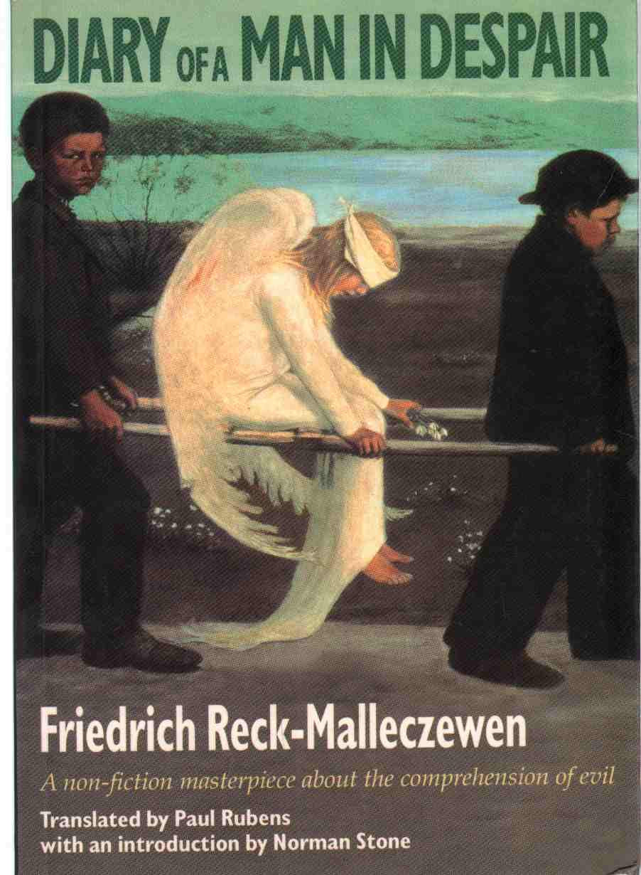 Diary Of A Man In Despair: A Nonfiction Masterpiece About The Comprehension Of Evil,Used