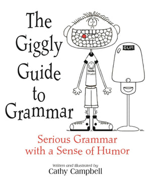 The Giggly Guide to Grammar: Serious Grammar with a Sense of Humor,Used