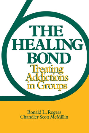 The Healing Bond: Treating Addictions In Groups