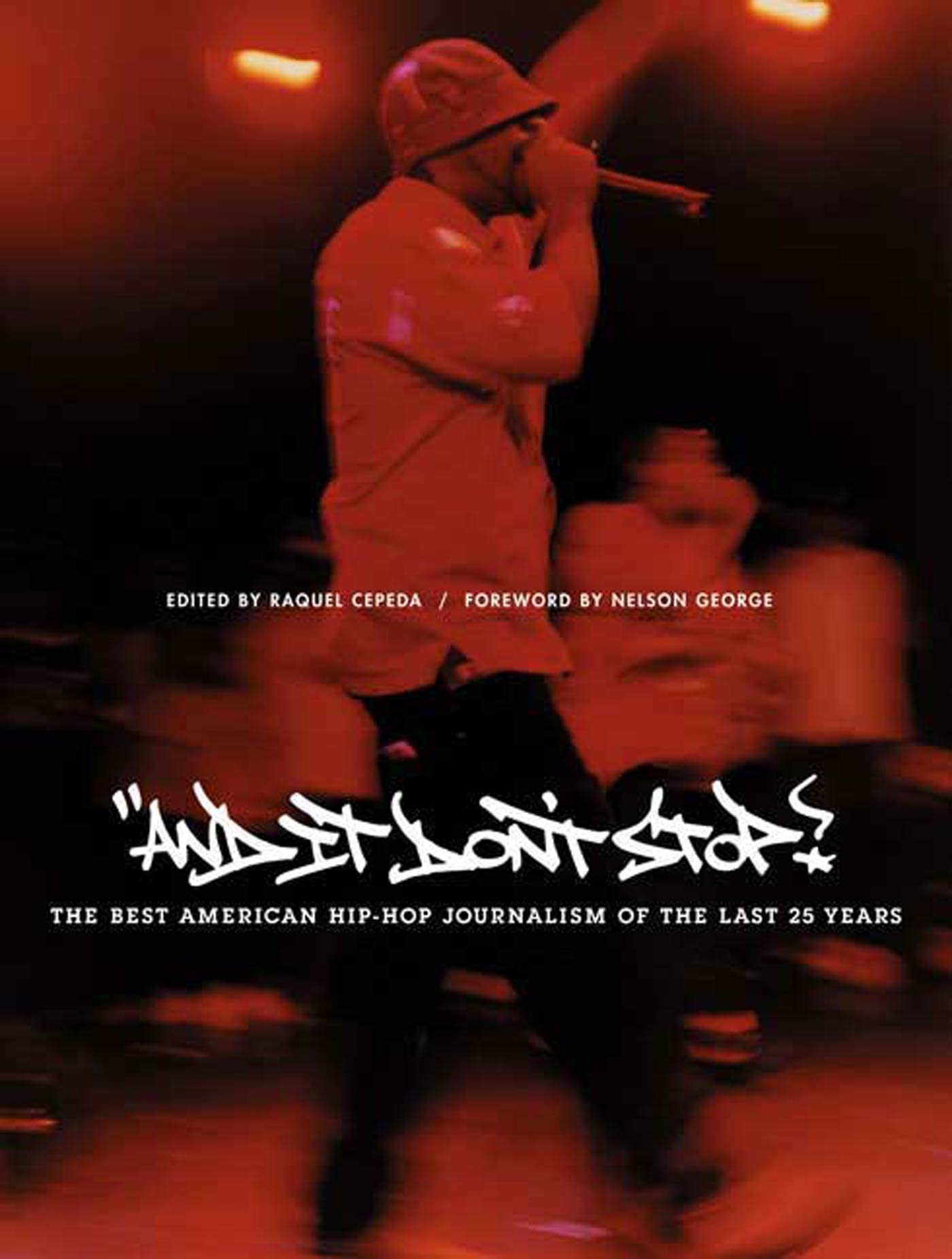 And It Don't Stop: The Best American HipHop Journalism of the Last 25 Years,Used