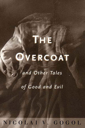 The Overcoat and Other Tales of Good and Evil,New