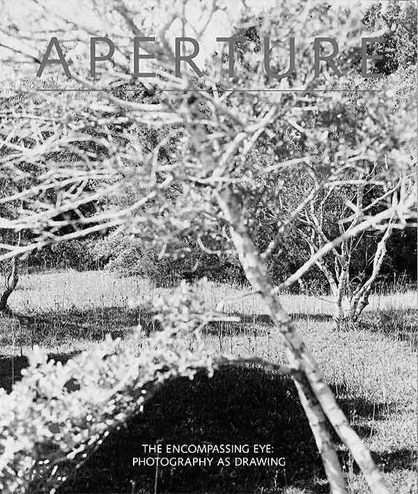 The Encompassing Eye: Photography As Drawing: Aperture Issue, 125,Used