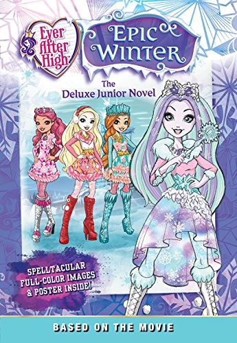 Epic Winter: The Junior Novel (Ever After High),Used