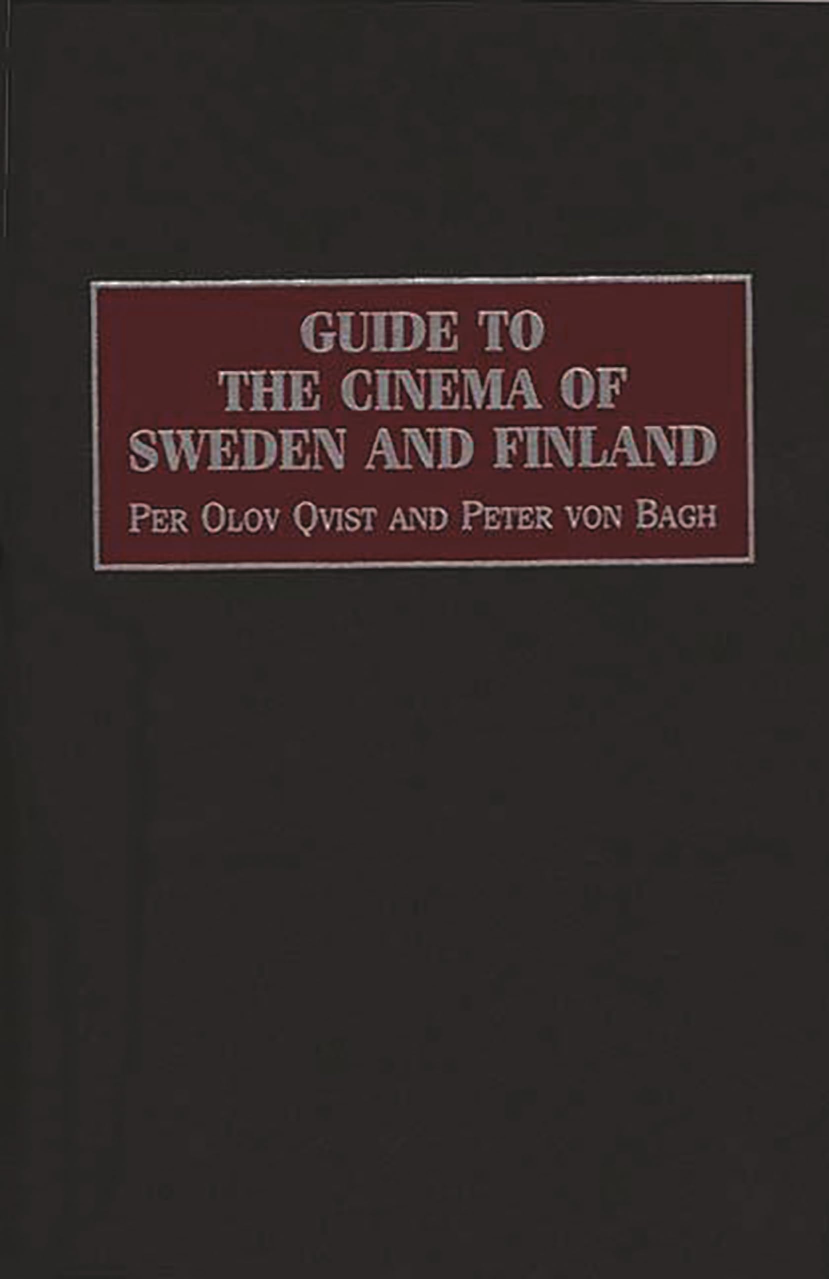 Guide to the Cinema of Sweden and Finland (Reference Guides to the World's Cinema),Used