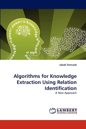 Algorithms for Knowledge Extraction Using Relation Identification: A New Approach,Used