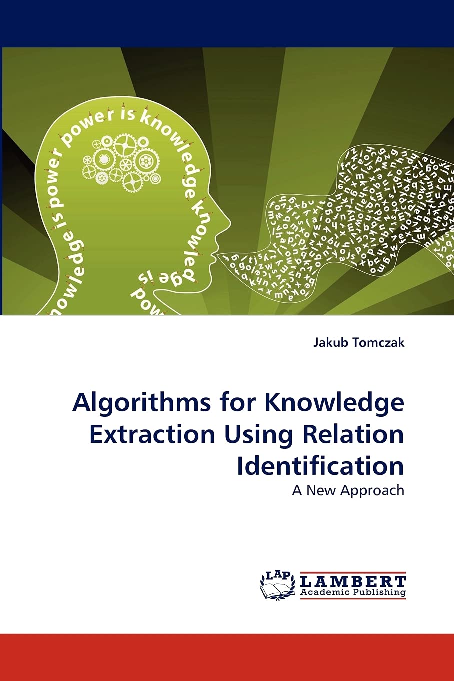 Algorithms for Knowledge Extraction Using Relation Identification: A New Approach,Used