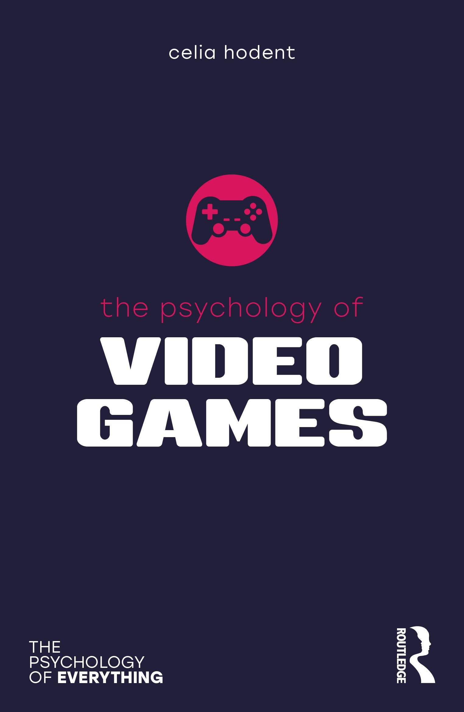 The Psychology of Video Games (The Psychology of Everything),Used