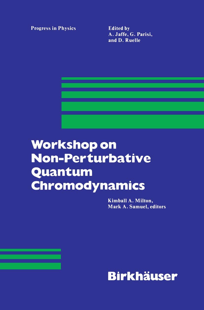 Workshop On Nonperturbative Quantum Chromodynamics (Progress In Mathematical Physics, 8),Used
