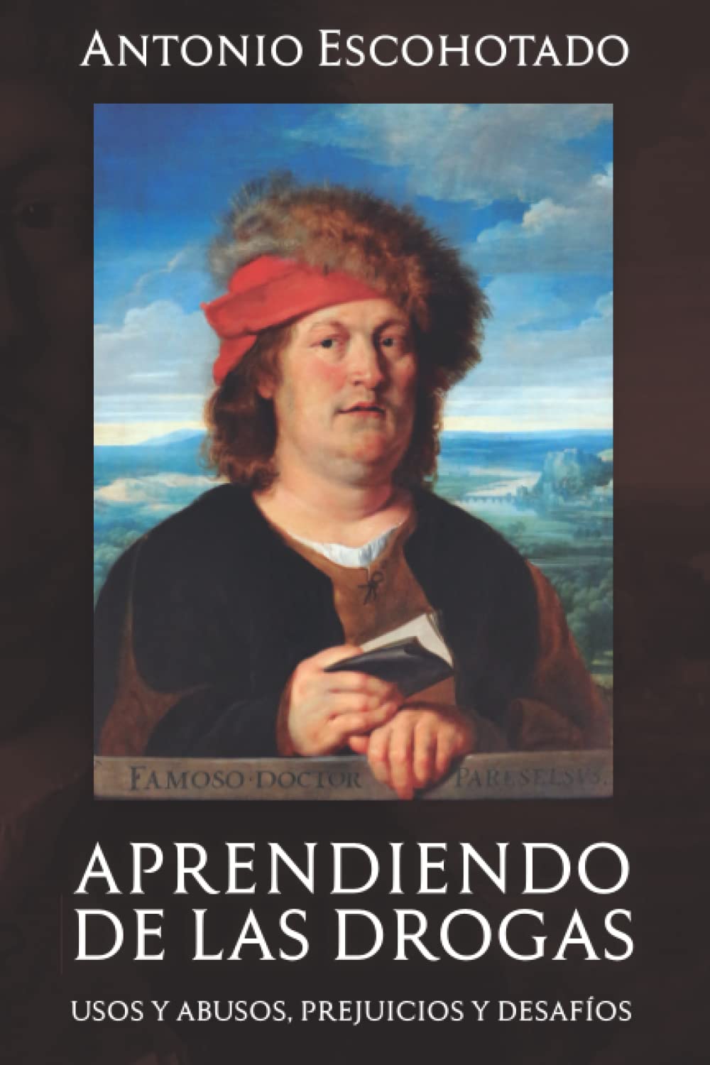 APRENDIENDO DE LAS DROGAS: Usos, abusos, prejuicios y desafos (Historia General de las Drogas) (Spanish Edition),Used